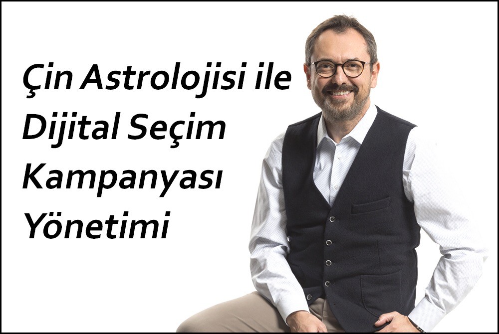 in Astrolojisi ile Dijital Seim Kampanyas Ynetimi